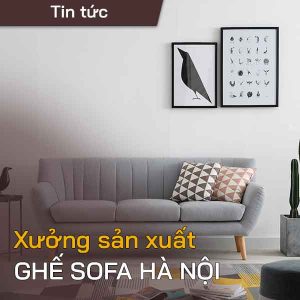 Xuong san xuat ghe sofa