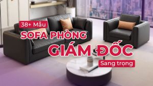 Sofa tiếp khách phòng giám đốc